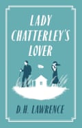 Lady Chatterly’s Lover by DH Lawrence