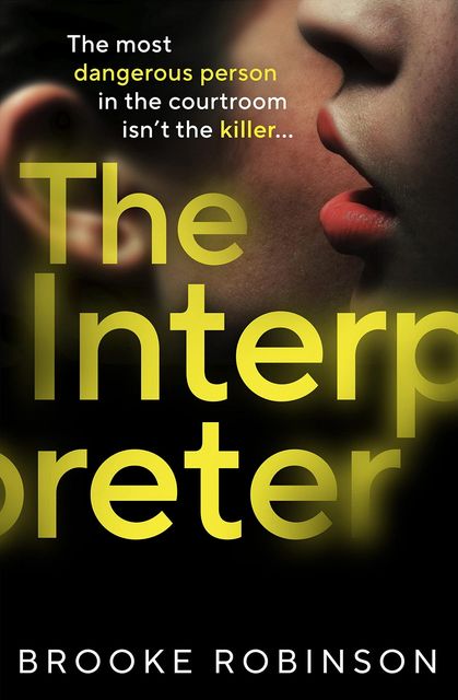 The Interpreter by Brooke Robinson (Harvill Secker, £14.99)