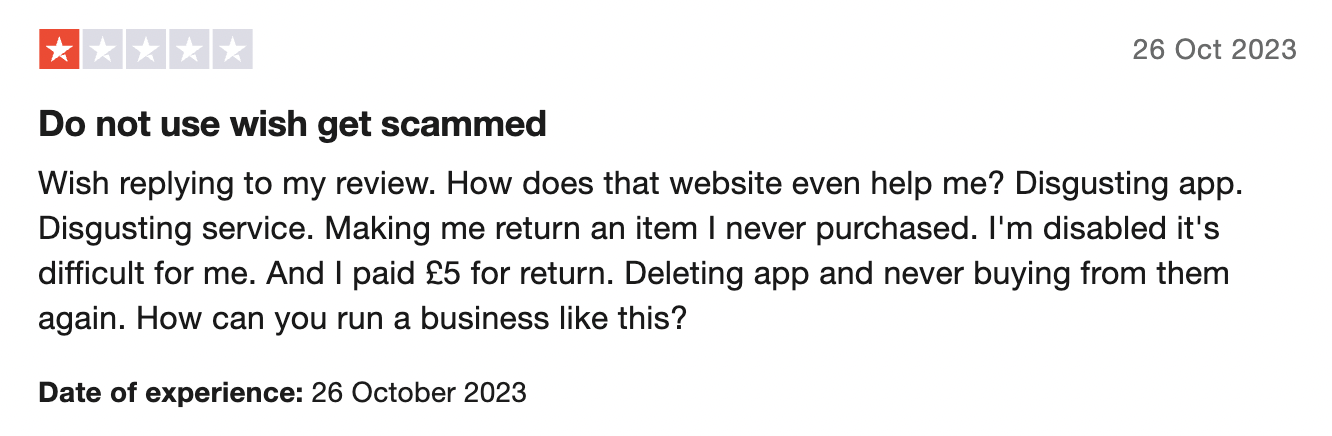 One negative review saw a Wish customer declare they were deleting the app